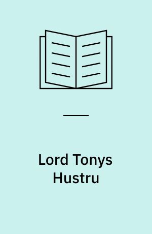 Lord Tonys hustru