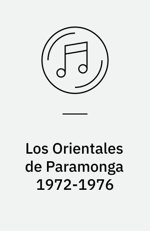 Los Orientales de Paramonga 1972-1976