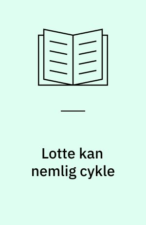 Lotte kan nemlig cykle