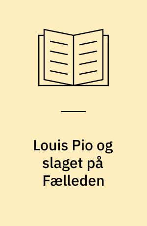 Louis Pio og slaget på Fælleden