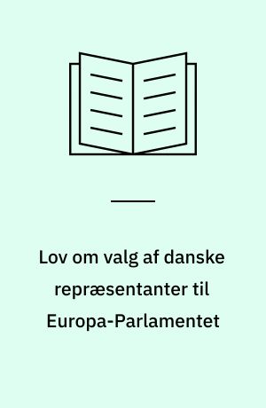 Lov om valg af danske repræsentanter til Europa-Parlamentet