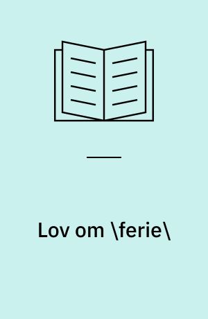 Lov om \ferie\