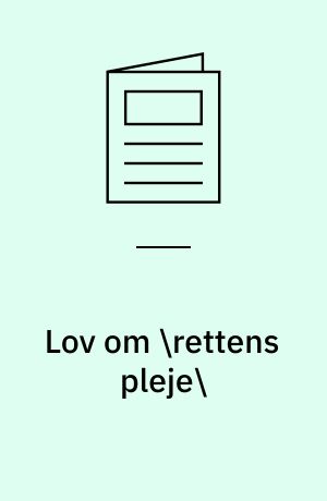 Lov om \rettens pleje\