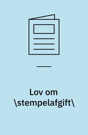 Lov om \stempelafgift\: Lov om afgift ved overdragelse af \aktier m.v.\ (aktieafgiftloven)
