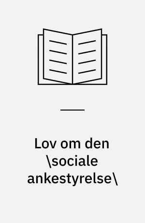 Lov om den \sociale ankestyrelse\: Bekendtgørelse af forretningsorden for den sociale ankestyrelse: Lov om styrelse af \sociale og visse sundhedsmæssige anliggender\: Bekendtgørelse af forretningsorden for amtsankenævnene: Bekendtgørelse af forretningsorden for revaliderings- og pensionsnævnene : med - oversigt over tilhørende bekendtgørelser og cirkulærer m. v. - stikordsregister - samt litteraturliste