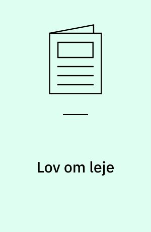 Lov om leje: Lov om midlertidig regulering af boligforholdene: Lov om lejeregulering i erhvervslokaler: lov om privat byfornyelse