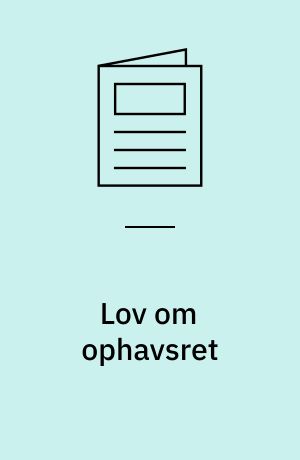 Lov om ophavsret: Lov om ophavsretten til litterære og kunstneriske værker: Lov om retten til fotografiske billeder