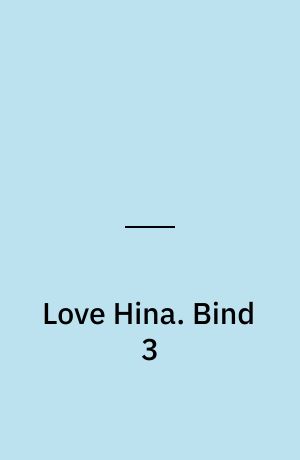 Love Hina. Bind 3