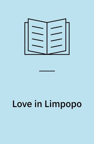 Love in Limpopo : becoming a man in a South African university campus : Ph.D. thesis