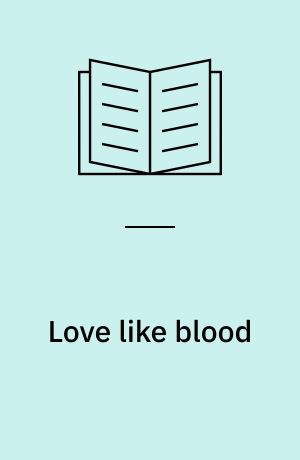 Love like blood