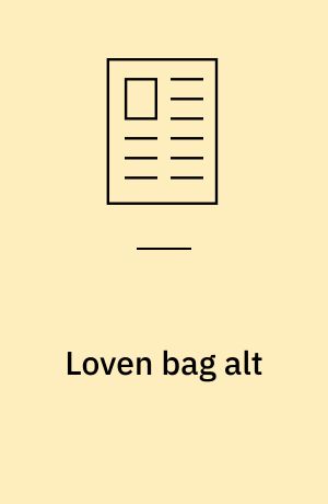 Loven bag alt