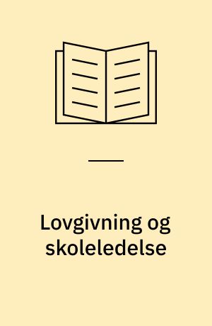 Lovgivning og skoleledelse