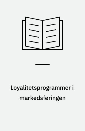 Loyalitetsprogrammer i markedsføringen : vejledning fra de nordiske forbrugerombudsmænd