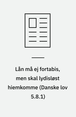 Lån må ej fortabis, men skal lydisløst hiemkomme (Danske lov 5.8.1) : spredte indtryk fra SDFs seminar om forskningsbibliotekernes hjemkaldelses- og inddrivelsesvirksomhed