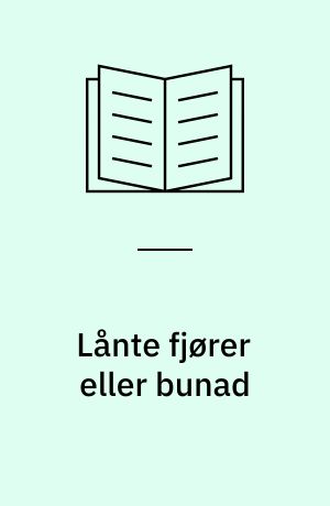 Lånte fjører eller bunad : om importord i norsk