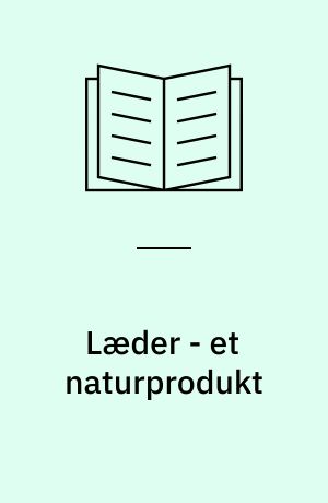 Læder - et naturprodukt