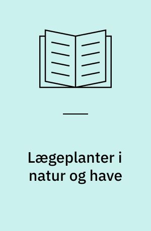 Lægeplanter i natur og have