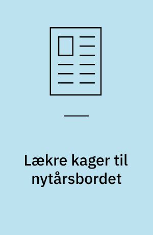 Lækre kager til nytårsbordet