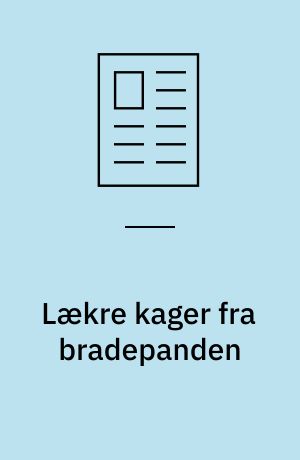 Lækre kager fra bradepanden