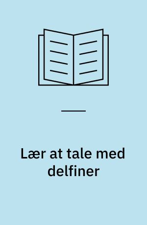 Lær at tale med delfiner