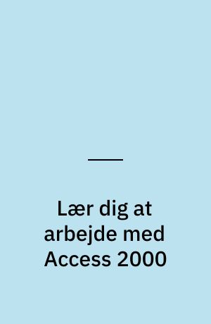 Lær dig at arbejde med Access 2000