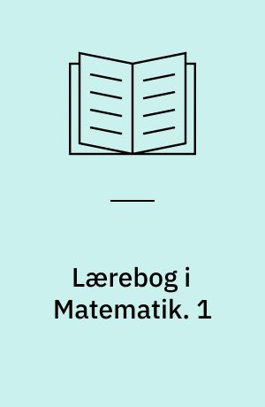 Lærebog i Matematik. 1