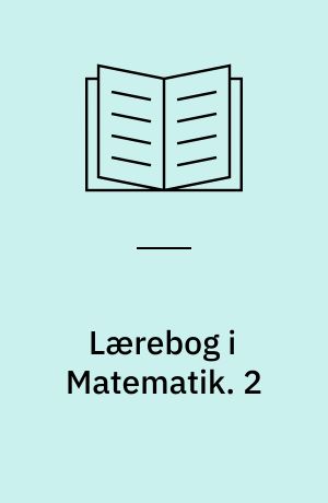 Lærebog i Matematik. 2