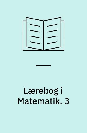 Lærebog i Matematik. 3