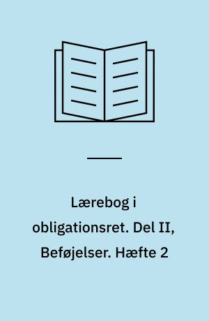 Lærebog i obligationsret. Del II, Beføjelser. Hæfte 2