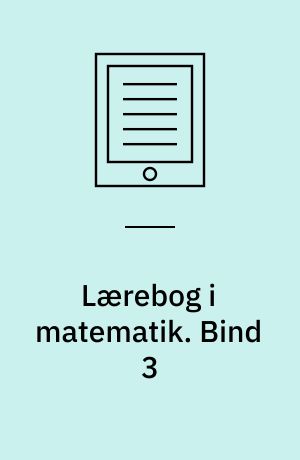 Lærebog i matematik. Bind 3