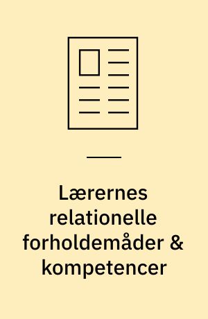 Lærernes relationelle forholdemåder & kompetencer