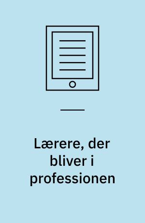 Lærere, der bliver i professionen