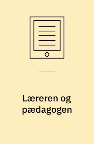 Læreren og pædagogen : KvaN, 102, 35. årgang, 2015