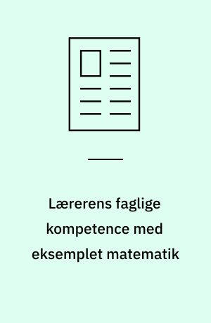 Lærerens faglige kompetence med eksemplet matematik