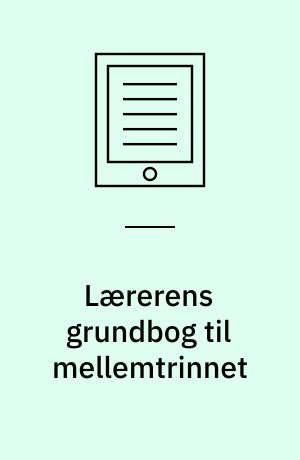 Lærerens grundbog til mellemtrinnet