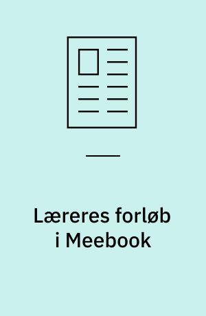 Læreres forløb i Meebook : hvad lægger platformen op til og hvad gør lærerne?