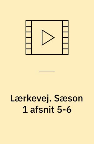 Lærkevej. Sæson 1 afsnit 5-6