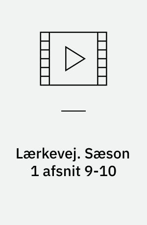 Lærkevej. Sæson 1 afsnit 9-10