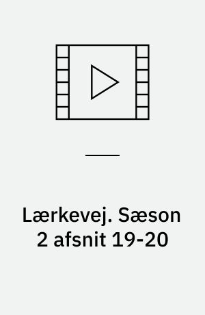Lærkevej. Sæson 2 afsnit 19-20