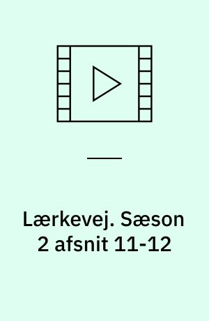 Lærkevej. Sæson 2 afsnit 11-12