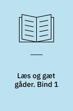 Læs og gæt gåder. Bind 1