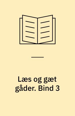 Læs og gæt gåder. Bind 3