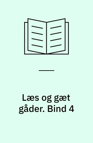 Læs og gæt gåder. Bind 4