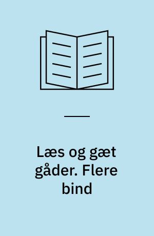 Læs og gæt gåder. Flere bind