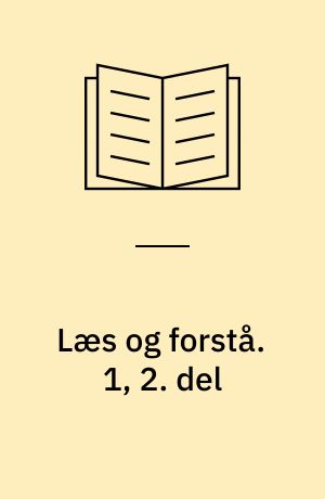 Læs og forstå : opgavebog. 1, 2. del