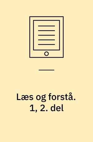 Læs og forstå : opgavebog. 1, 2. del