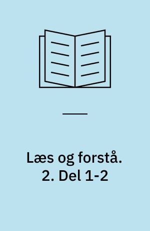 Læs og forstå. 2. Del 1-2