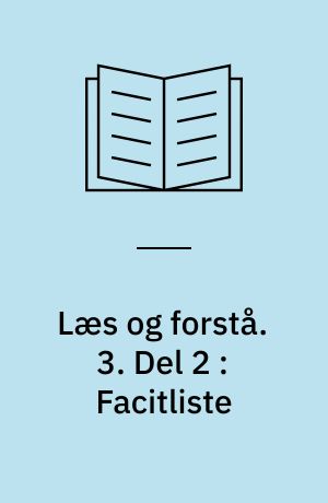 Læs og forstå. 3. Del 2 : Facitliste