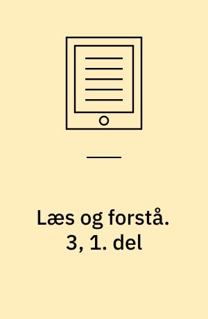 Læs og forstå : opgavebog. 3, 1. del