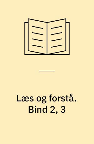 Læs og forstå : opgavebog. Bind 2, 3
